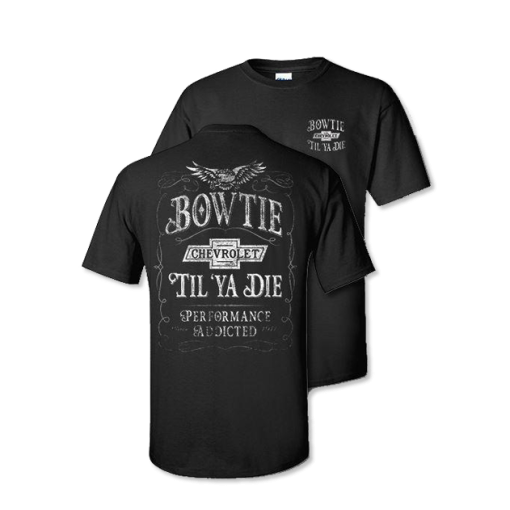 Chevrolet Bowtie Till Ya Die Performance Addicted T-Shirt